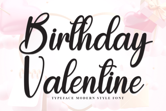 Birthday Valentine: A Script Font for Editorial Elegance