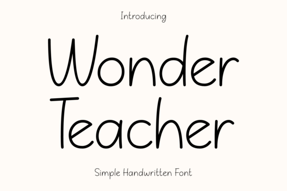 Wonder Teacher: A Handwritten Font for Warm, Approachable Campaigns
